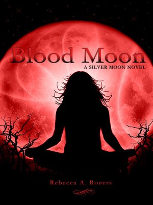 cover image of Blood Moon (Silver Moon, #3)